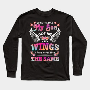 Since day my sons got his wings funny saying Long Sleeve T-Shirt